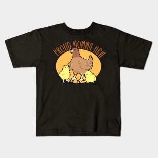 Proud Momma Hen Kids T-Shirt